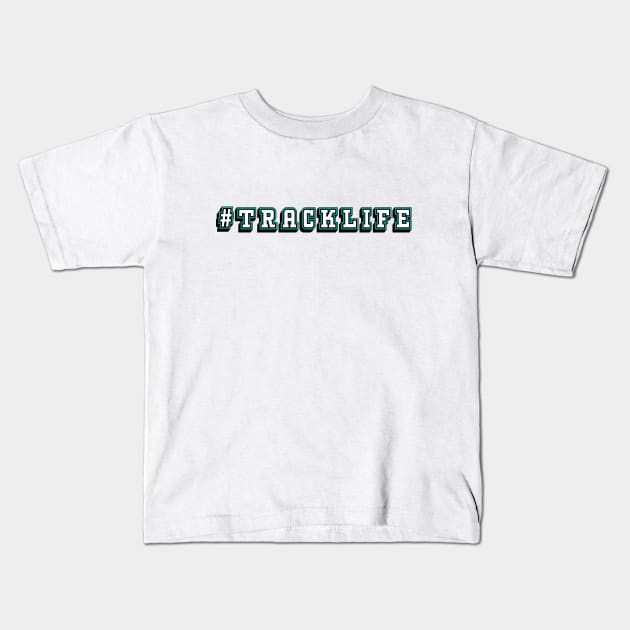 #TrackLife Kids T-Shirt by SunnyLemonader